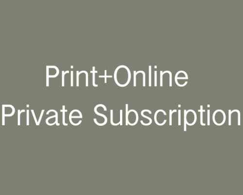 Private: Print+Online Individual Subscription